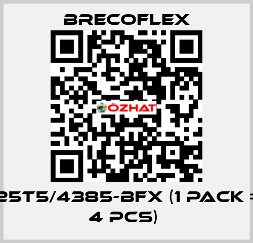25T5/4385-BFX (1 Pack = 4 Pcs)  Brecoflex