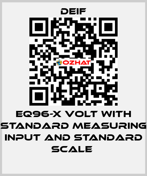 EQ96-X VOLT WITH STANDARD MEASURING INPUT AND STANDARD SCALE  Deif