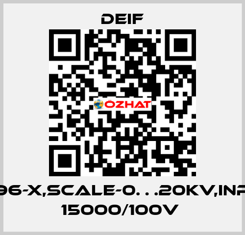 EQ96-X,SCALE-0…20KV,INPUT 15000/100V  Deif
