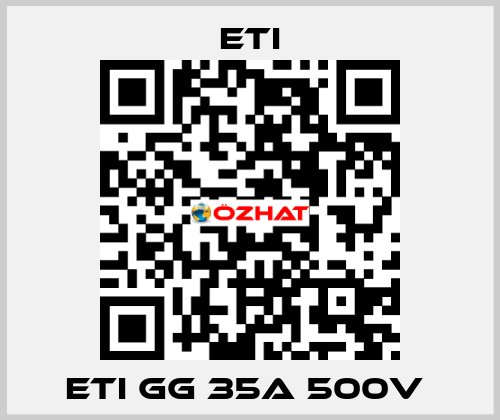 ETI GG 35A 500V  Eti