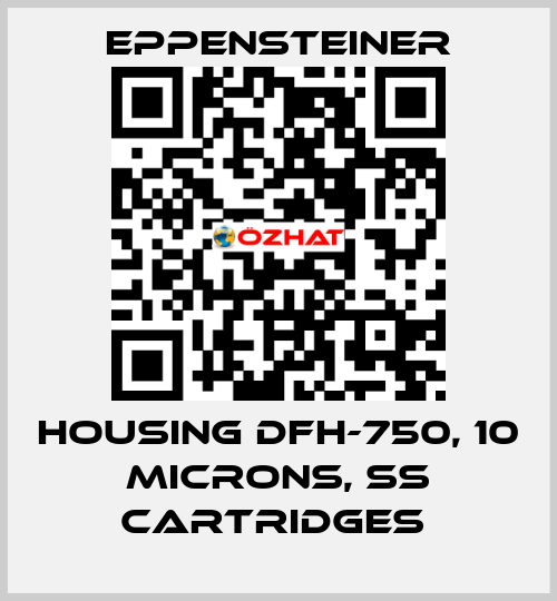 HOUSING DFH-750, 10 MICRONS, SS CARTRIDGES  Eppensteiner