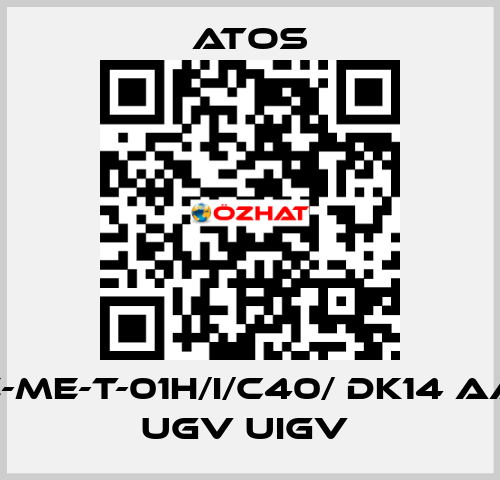  E-ME-T-01H/I/C40/ DK14 AA UGV UIGV  Atos
