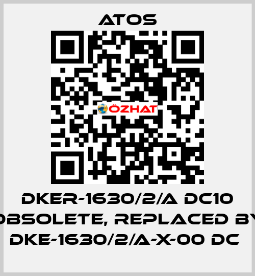 DKER-1630/2/A DC10 obsolete, replaced by DKE-1630/2/A-X-00 DC  Atos
