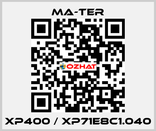 XP400 / XP71E8C1.040 MA-TER