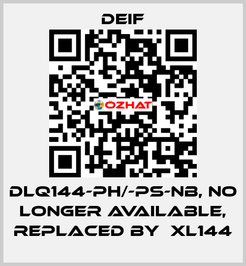 DLQ144-ph/-ps-NB, NO LONGER AVAILABLE, REPLACED BY  XL144 Deif
