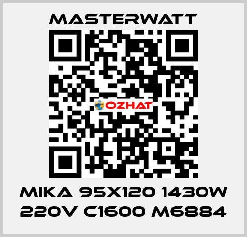 MIKA 95x120 1430W 220V C1600 M6884 Masterwatt