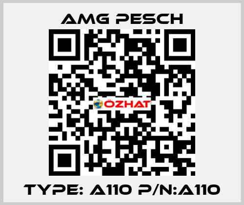 Type: A110 P/N:A110 AMG Pesch