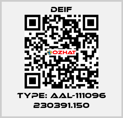 Type: AAL-111096 230391.150 Deif