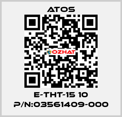 E-THT-15 10 P/N:03561409-000 Atos