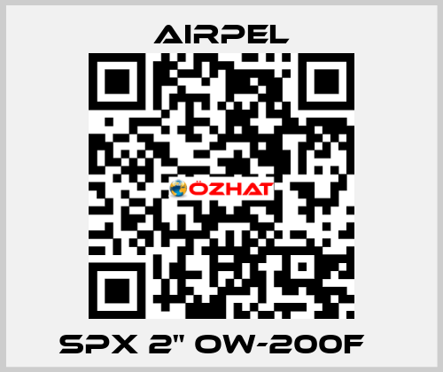 SPX 2" OW-200F   Airpel