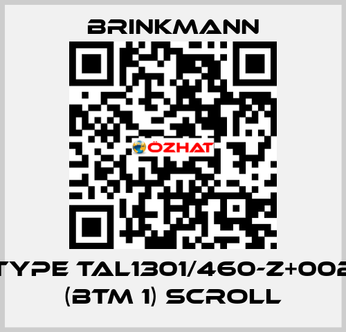 TYPE TAL1301/460-Z+002 (BTM 1) Scroll Brinkmann