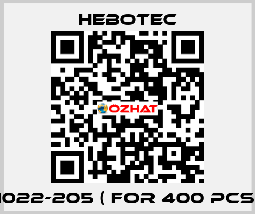 1022-205 ( for 400 pcs) HEBOTEC