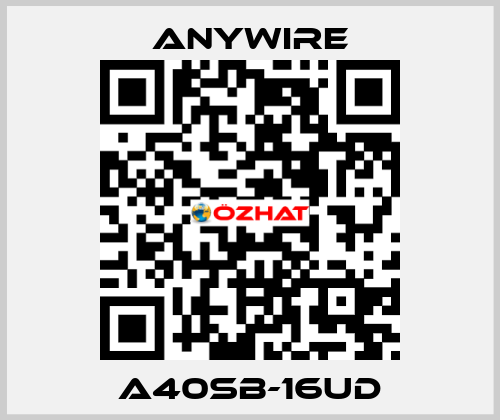  A40SB-16UD Anywire