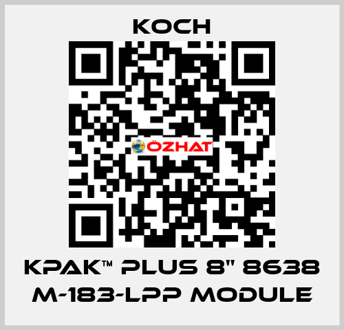 KPAK™ PLUS 8" 8638 M-183-LPP Module KOCH