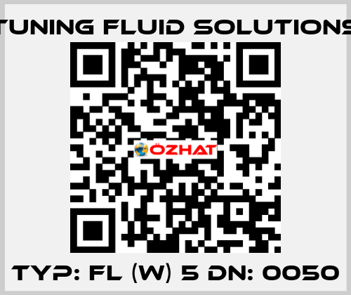 Typ: FL (W) 5 DN: 0050 Tuning Fluid Solutions