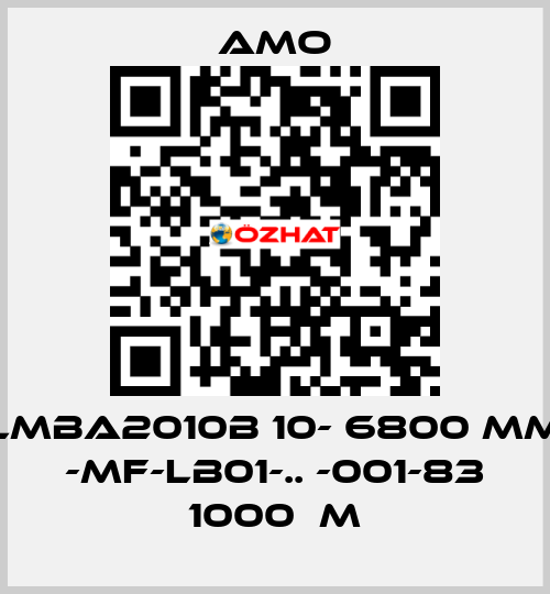 LMBA2010B 10- 6800 MM -MF-LB01-.. -001-83 1000μm Amo