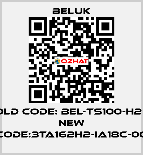 Old code: BEL-TS100-H2       new code:3TA162H2-IA18C-00 Beluk