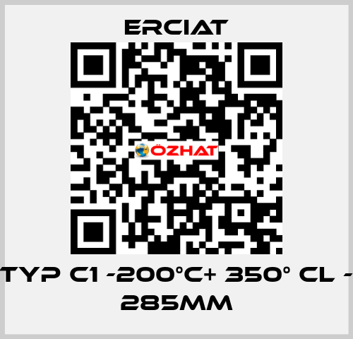 TYP C1 -200°C+ 350° CL - 285MM ERCIAT