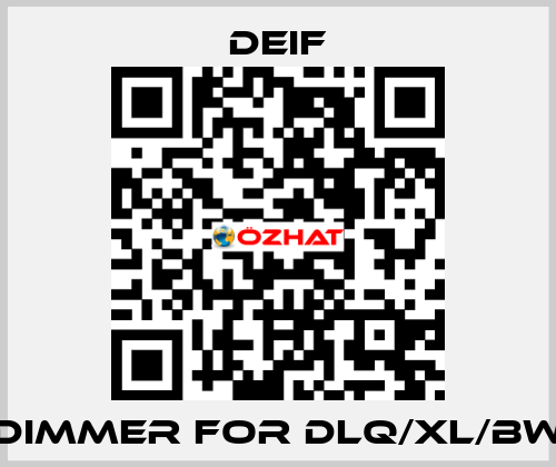 Dimmer for DLQ/XL/BW Deif
