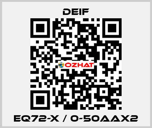 EQ72-x / 0-50AAX2 Deif