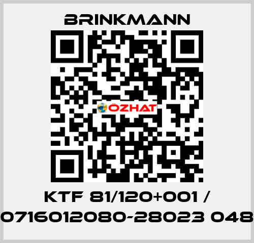 KTF 81/120+001 / 0716012080-28023 048 Brinkmann