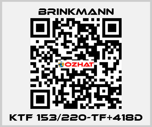 KTF 153/220-TF+418D Brinkmann