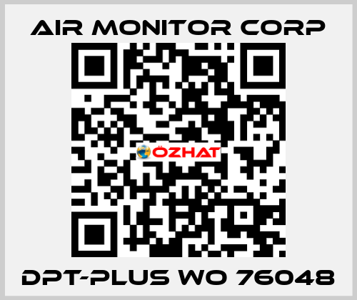 DPT-PLUS WO 76048 AIR MONITOR CORP