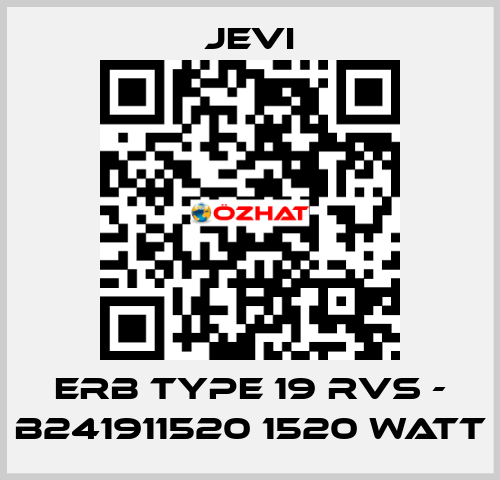 ERB type 19 RVS - B241911520 1520 Watt JEVI
