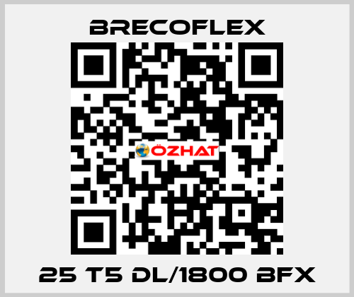 25 T5 DL/1800 BFX Brecoflex