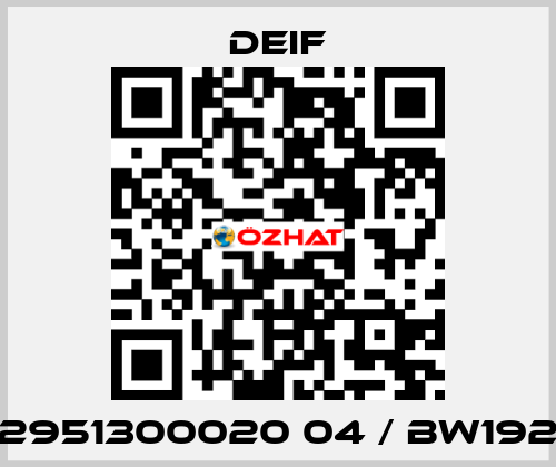 2951300020 04 / BW192 Deif