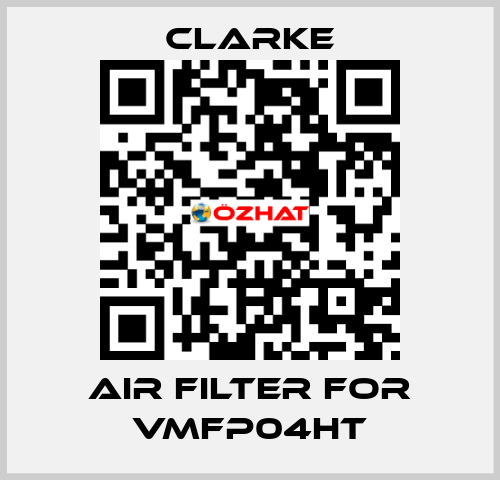 air filter for VMFP04HT Clarke