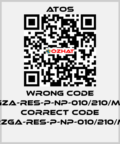 wrong code RGZA-RES-P-NP-010/210/M10, correct code RZGA-RES-P-NP-010/210/M Atos