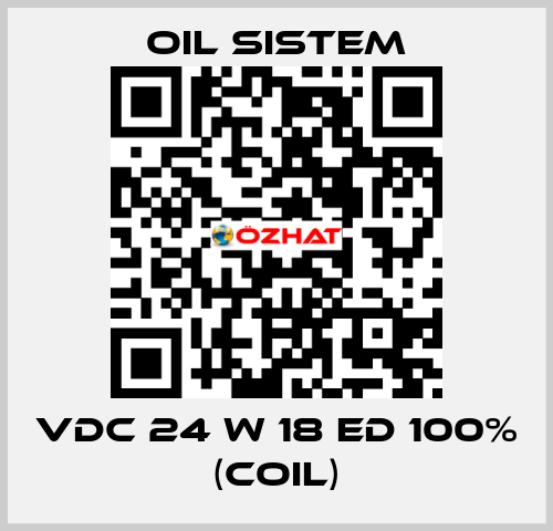 Vdc 24 W 18 ED 100% (coil) Oil Sistem