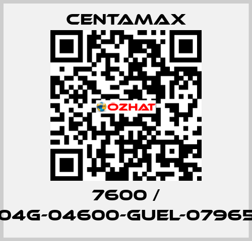 7600 / 004G-04600-GUEL-079657 CENTAMAX
