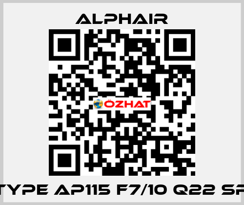 Type AP115 F7/10 Q22 SR Alphair