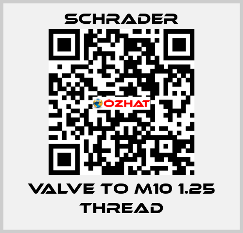 Valve to M10 1.25 Thread Schrader