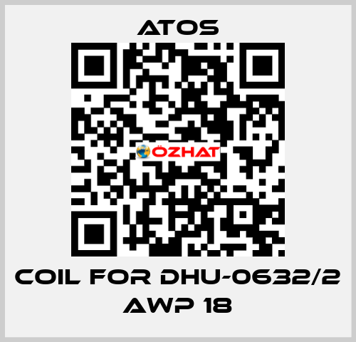 coil for DHU-0632/2 AWP 18 Atos