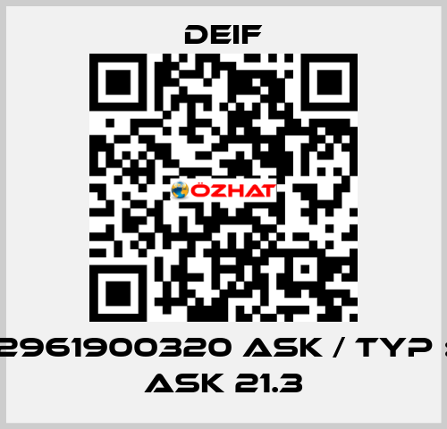 2961900320 ASK / Typ : ASK 21.3 Deif