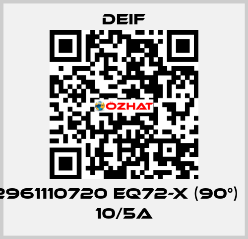 2961110720 EQ72-x (90°)  / 10/5A Deif