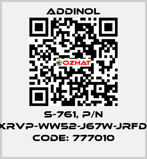 S-761, p/n XRVP-WW52-J67W-JRFD, code: 777010 addinol