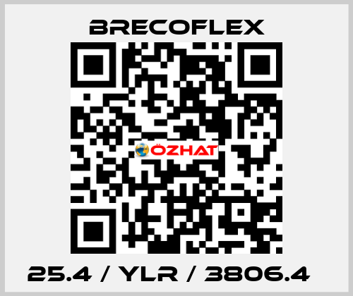 25.4 / YLR / 3806.4   Brecoflex