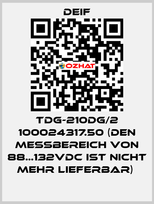 TDG-210DG/2 100024317.50 (Den Messbereich von 88...132VDC ist nicht mehr lieferbar)  Deif